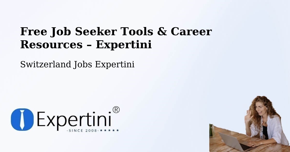 Free Job Seeker Tools & Career Resources – Fribourg - Fribourg, Switzerland Jobs Expertini